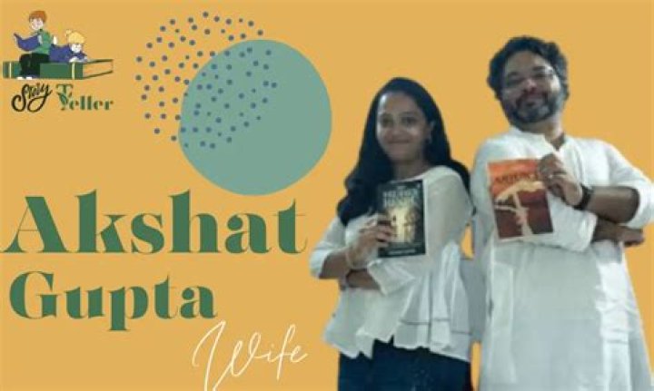 Complete Guide To Akshat Gupta's Second Wife